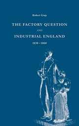 9780521496599-0521496594-The Factory Question and Industrial England, 1830–1860