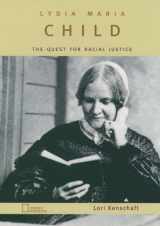 9780195132571-0195132572-Lydia Maria Child: The Quest for Racial Justice (Oxford Portraits)