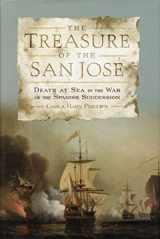 9780801885808-0801885809-The Treasure of the San José: Death at Sea in the War of the Spanish Succession