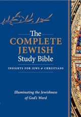 9781619708679-1619708671-The Complete Jewish Study Bible (Hardcover): Illuminating the Jewishness of God's Word