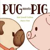 9781481420662-1481420666-Pug Meets Pig (Pug & Pig)