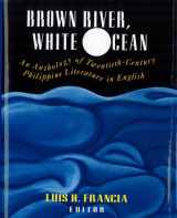 9780813519999-0813519993-Brown River, White Ocean: An Anthology of Twentieth-Century Philippine Literature in English