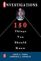 9780750671828-0750671823-Investigations 150 Things You Should Know