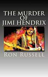 9781542842709-1542842700-The Murder of Jimi Hendrix: The True Story