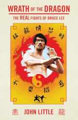 9781770417427-1770417427-Wrath of the Dragon: The Real Fights of Bruce Lee