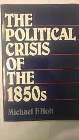 9780393953701-039395370X-The Political Crisis of the 1850s