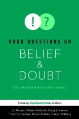 9780784725689-0784725683-Good Questions on Belief & Doubt (Good Question Bible Studies)