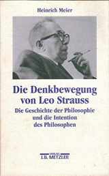 9783476015044-3476015041-Gesammelte Schriften, 6 Bde., Die Denkbewegung von Leo Strauss