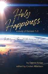 9780915143436-0915143437-Holy Happiness: A Study of Genesis 1-3