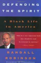 9780452279681-0452279682-Defending the Spirit: A Black Life in America