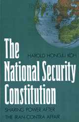 9780300044935-0300044933-The National Security Constitution: Sharing Power after the Iran-Contra Affair (Yale Fastback Series)