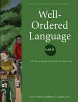 9781600513534-1600513530-Well-Ordered Language Level 4B: The Curious Student's Guide to Grammar