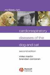 9781405122641-1405122641-Notes on Cardiorespiratory Diseases of the Dog and Cat