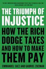 9780393531732-0393531732-The Triumph of Injustice: How the Rich Dodge Taxes and How to Make Them Pay