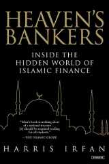 9781468313116-1468313118-Heaven's Bankers: Inside the Hidden World of Islamic Finance