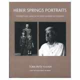 9780826317339-0826317332-Heber Springs Portraits: Continuity and Change in the World Disfarmer Photographed