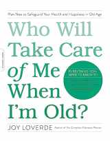 9780738219639-0738219630-Who Will Take Care of Me When I'm Old?