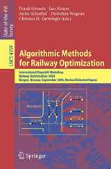 9783540742456-354074245X-Algorithmic Methods for Railway Optimization: International Dagstuhl Workshop, Railway Optimization 2004, Dagstuhl Castle, Germany, June 20-25, 2004, ... (Lecture Notes in Computer Science, 4359)