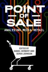 9780813595535-0813595533-Point of Sale: Analyzing Media Retail