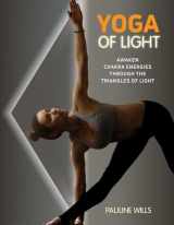 9781620559444-1620559447-Yoga of Light: Awaken Chakra Energies through the Triangles of Light