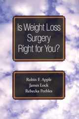 9780195313154-0195313151-Is Weight Loss Surgery Right for You? (Treatments That Work)