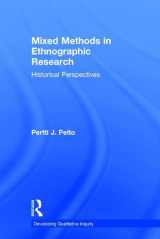 9781629582061-1629582069-Mixed Methods in Ethnographic Research: Historical Perspectives (Developing Qualitative Inquiry)