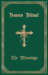 9781945275197-1945275197-The Roman Ritual: Volume III: The Blessings