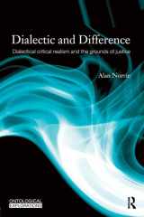 9780415560368-0415560365-Dialectic and Difference: Dialectical Critical Realism and the Grounds of Justice (Ontological Explorations (Routledge Critical Realism))