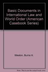 9780314676337-0314676333-Basic Documents in International Law and World Order (American Casebook Series)