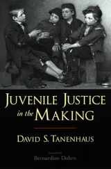 9780195306507-0195306503-Juvenile Justice in the Making (Studies in Crime and Public Policy)
