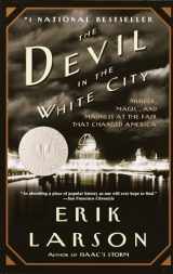 9780375725609-0375725601-The Devil in the White City: Murder, Magic, and Madness at the Fair That Changed America