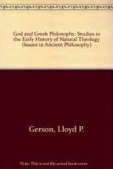 9780415113052-0415113059-God and Greek Philosophy: Studies in the Early History of Natural Theology (Issues in Ancient Philosophy)