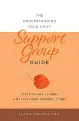 9781617223112-1617223115-The Understanding Your Grief Support Group Guide