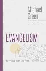 9780802883438-0802883435-Evangelism: Learning from the Past (The Eerdmans Michael Green Collection (EMGC))