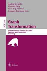 9783540443100-354044310X-Graph Transformation: First International Conference, ICGT 2002, Barcelona, Spain, October 7-12, 2002, Proceedings (Lecture Notes in Computer Science, 2505)