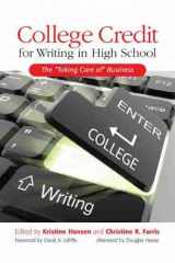 9780814107225-0814107222-College Credit for Writing in High School: The "Taking Care of" Business