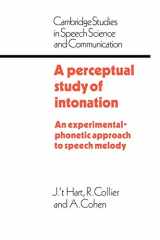 9780521032575-0521032571-A Perceptual Study of Intonation: An Experimental-Phonetic Approach to Speech Melody (Cambridge Studies in Speech Science and Communication)