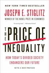9780393345063-0393345068-The Price of Inequality: How Today's Divided Society Endangers Our Future