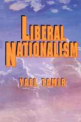 9780691001746-069100174X-Liberal Nationalism (Studies in Moral, Political, and Legal Philosophy, 49)