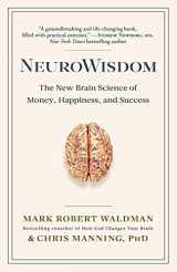 9781635766684-1635766680-NeuroWisdom: The New Brain Science of Money, Happiness, and Success