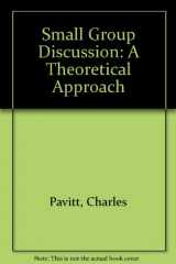 9780897873383-0897873386-Small Group Discussion: A Theoretical Approach
