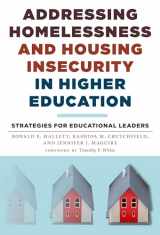 9780807761434-0807761435-Addressing Homelessness and Housing Insecurity in Higher Education: Strategies for Educational Leaders