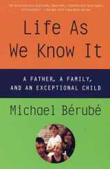 9780679758662-0679758666-Life As We Know It: A Father, a Family, and an Exceptional Child