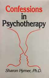 9780898761344-0898761344-Confessions in Psychotherapy