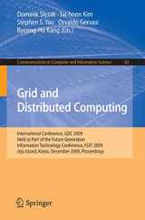 9783642105487-3642105483-Grid and Distributed Computing: International Conference, GDC 2009, Held as Part of the Future Generation Information Technology Conferences, FGIT ... in Computer and Information Science, 63)