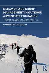 9781138935259-1138935255-Behavior and Group Management in Outdoor Adventure Education: Theory, research and practice