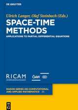 9783110547870-3110547872-Space-Time Methods: Applications to Partial Differential Equations (Radon Series on Computational and Applied Mathematics, 25)