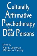 9780805814897-0805814892-Culturally Affirmative Psychotherapy With Deaf Persons