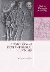 9780199544554-0199544557-Anglo-Saxon Deviant Burial Customs (Medieval History and Archaeology)
