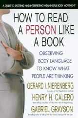 9780757003141-0757003141-How to Read a Person Like a Book, Revised Edition: Observing Body Language to Know What People Are Thinking